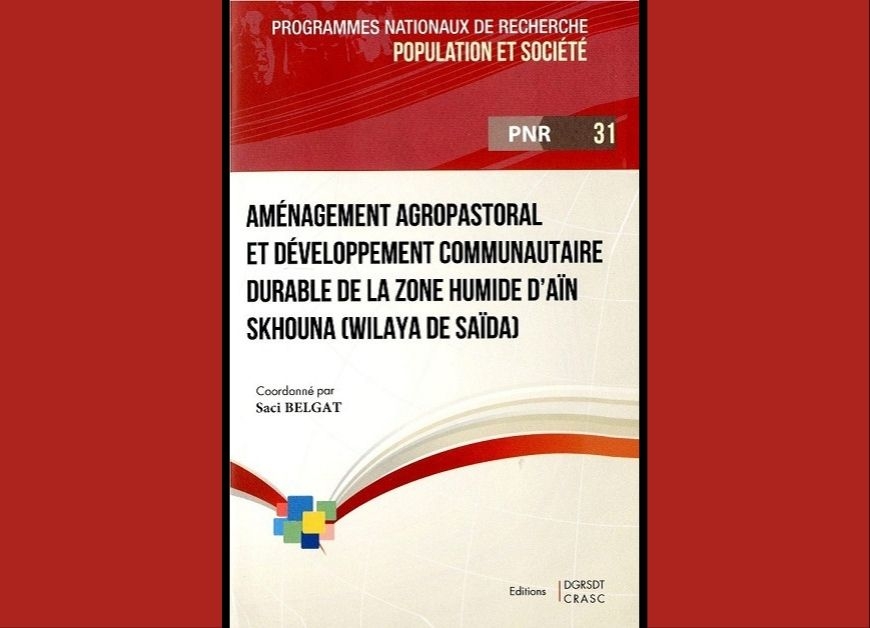 Aménagement agropastoral et développement communautaire durable de la zone humide de Ain Skhouna (wilaya de Saïda) 