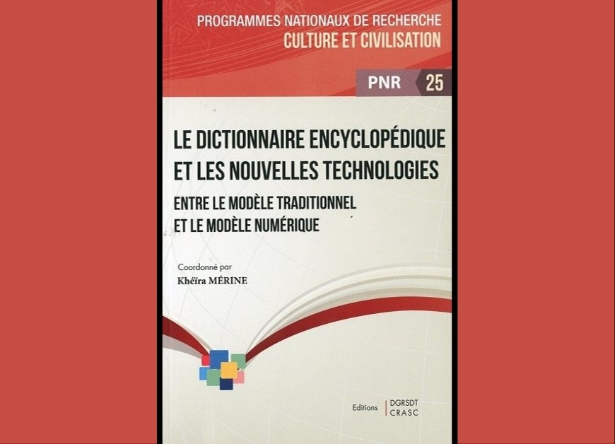 Le dictionnaire encyclopédique et les nouvelles technologies. Entre le modèle traditionnel et le modèle numérique