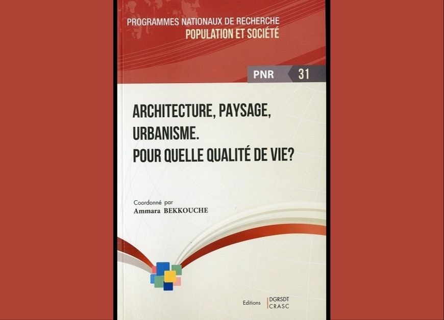 َArchitecture, Paysage, Urbanisme. Pour quelle qualité de vie ?